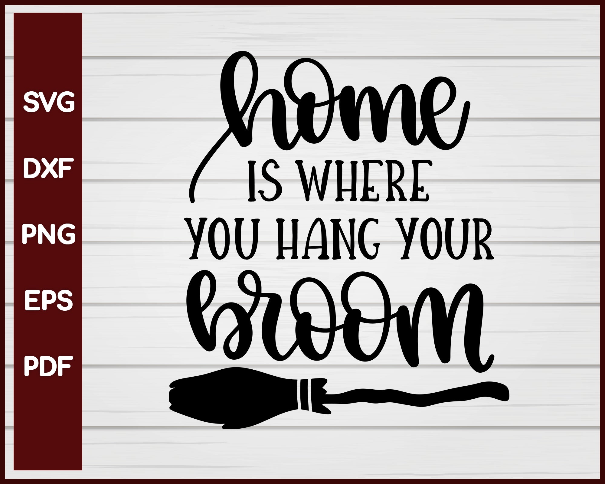 Home is where you Hang your Broom Halloween T-shirt Design svg