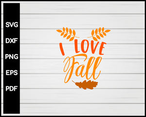 I Love Fall svg