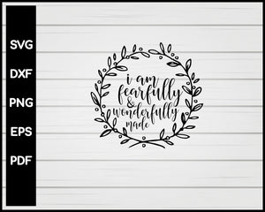 I Am Fearfully and Wonderfully Made Nurse svg Cut File For Cricut Silhouette eps png dxf Printable Files