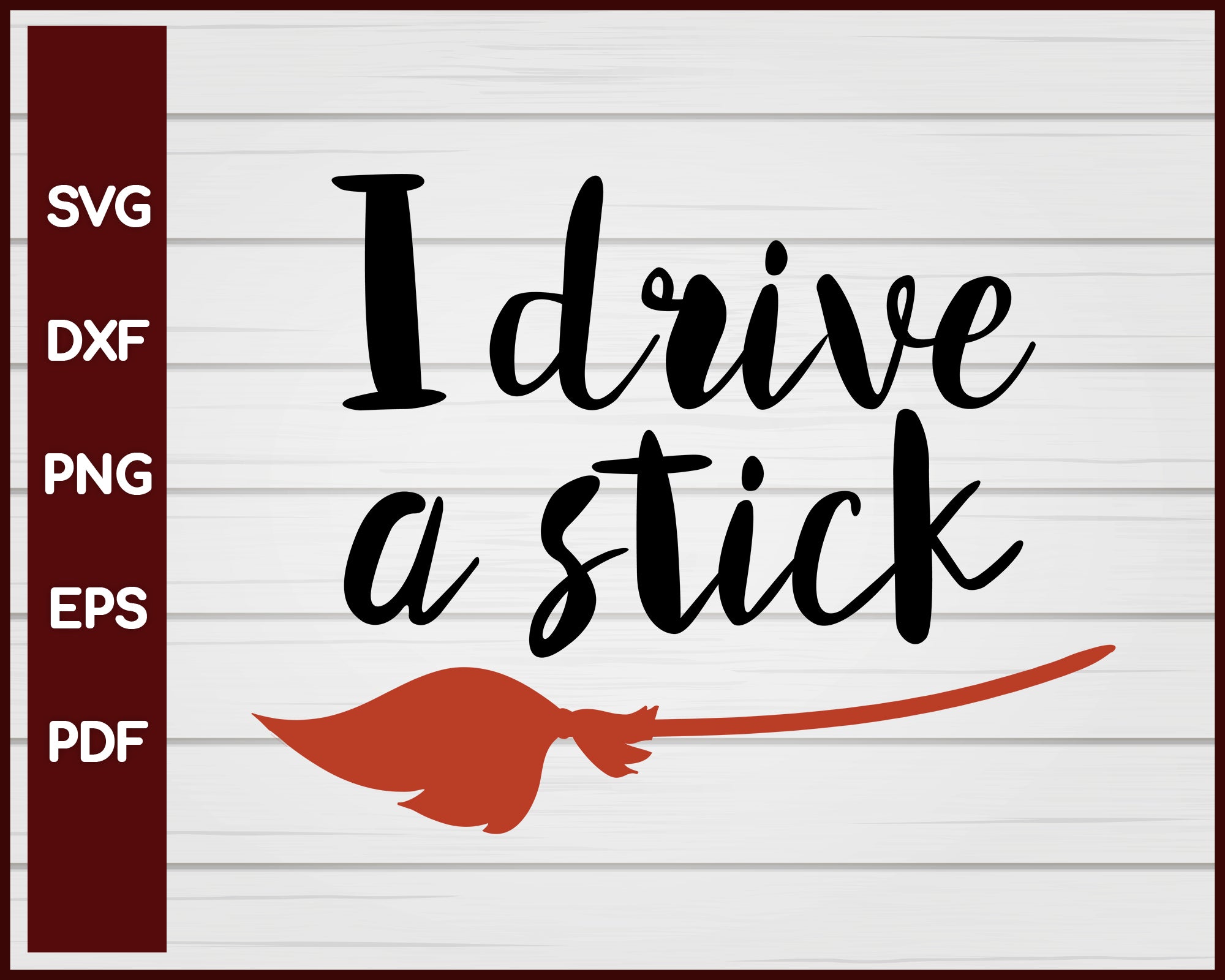 I Drive a Stick Halloween T-shirt Design svg