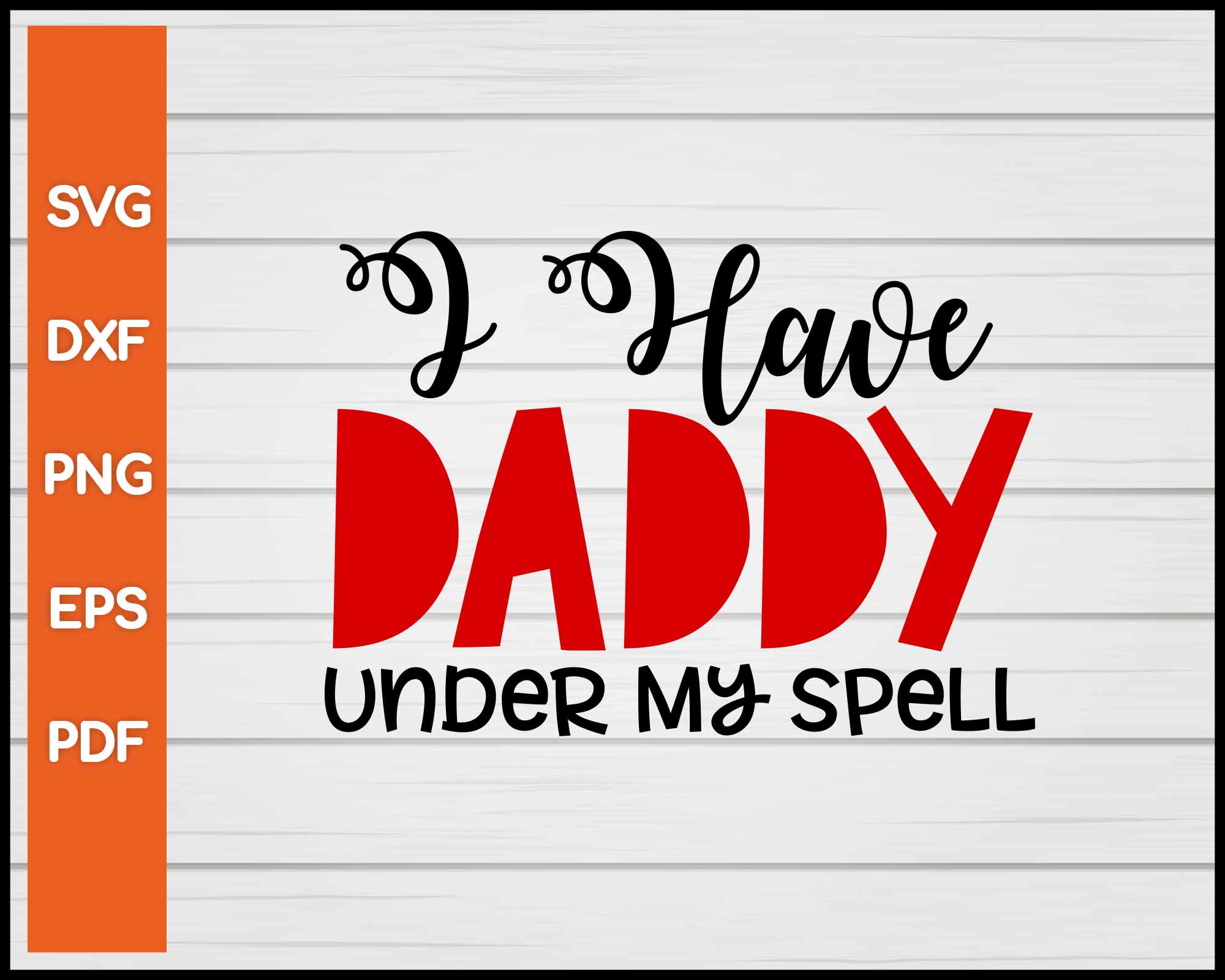 I Have Daddy Under My Spell Halloween svg 