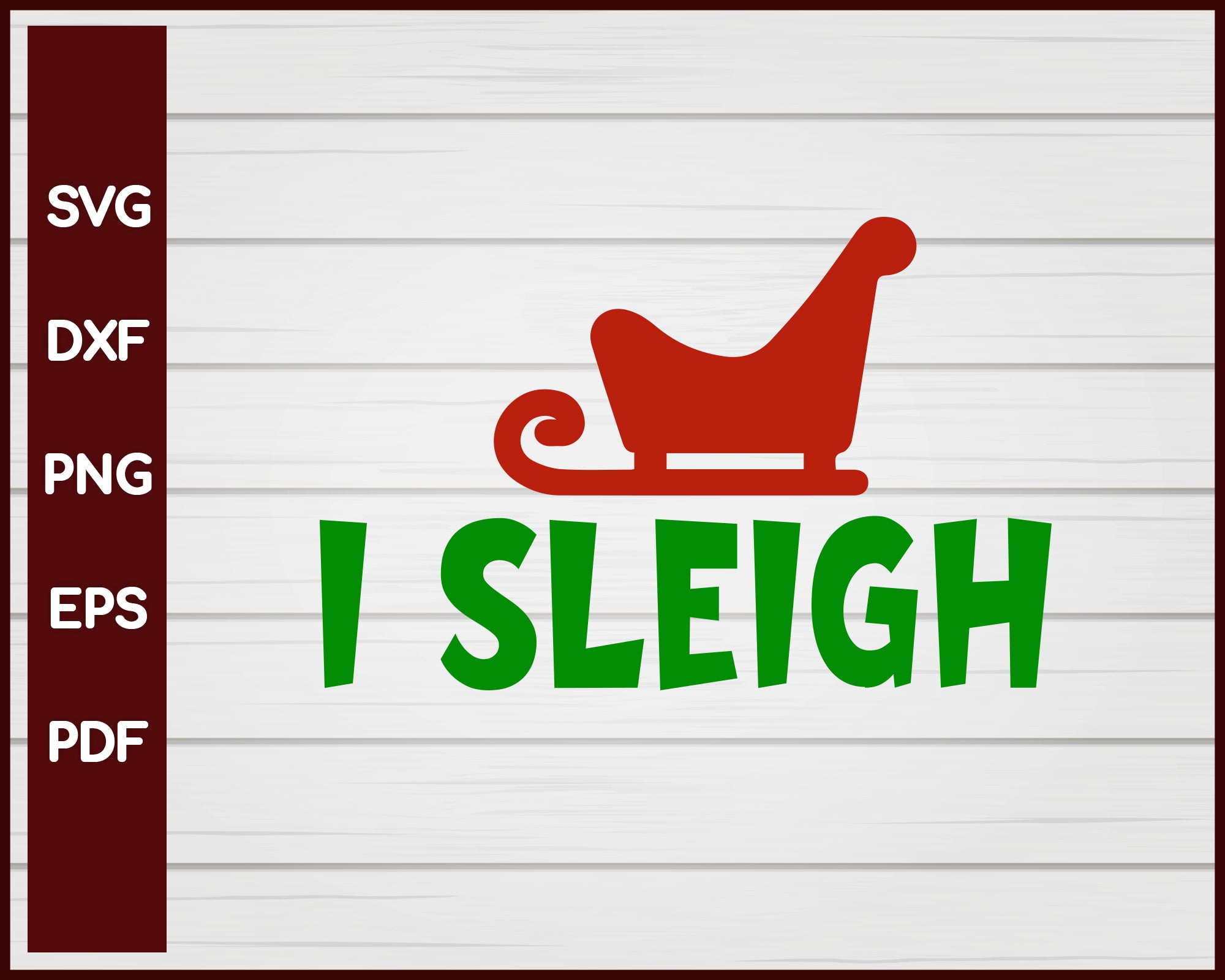 I Sleigh Christmas svg