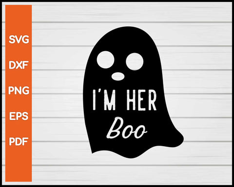 I'm Her Boo Halloween svg