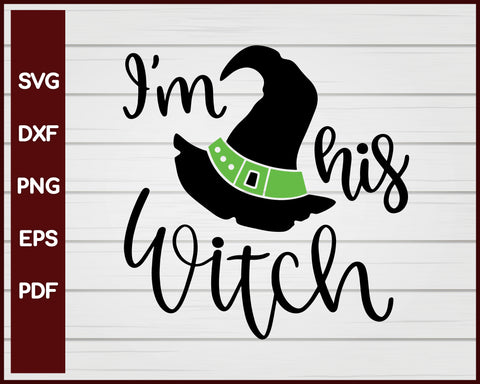 I'm His Witch Halloween T-shirt Design svg