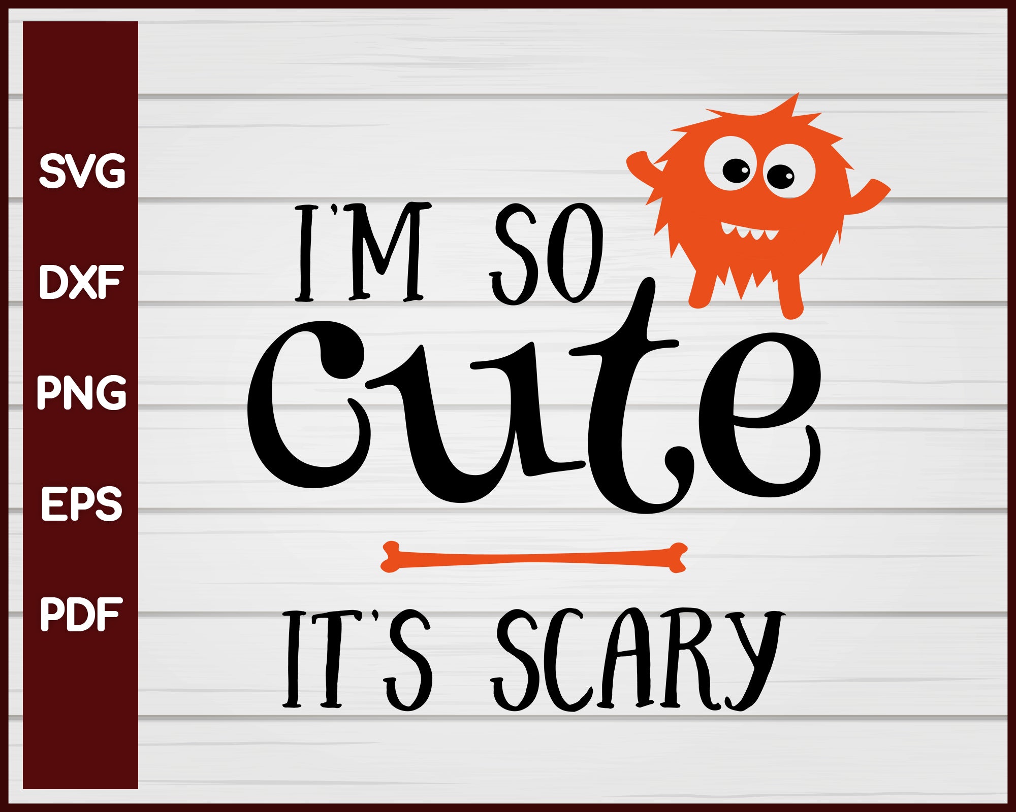 I'm So Cute It's Scary Halloween T-shirt Design svg