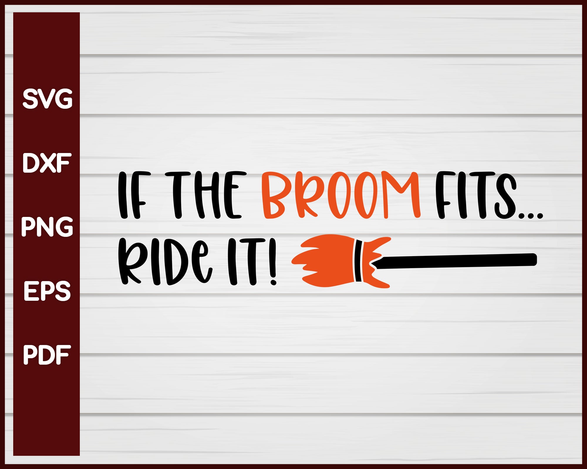 If the Broom Fits Ride it Halloween T-shirt Design svg