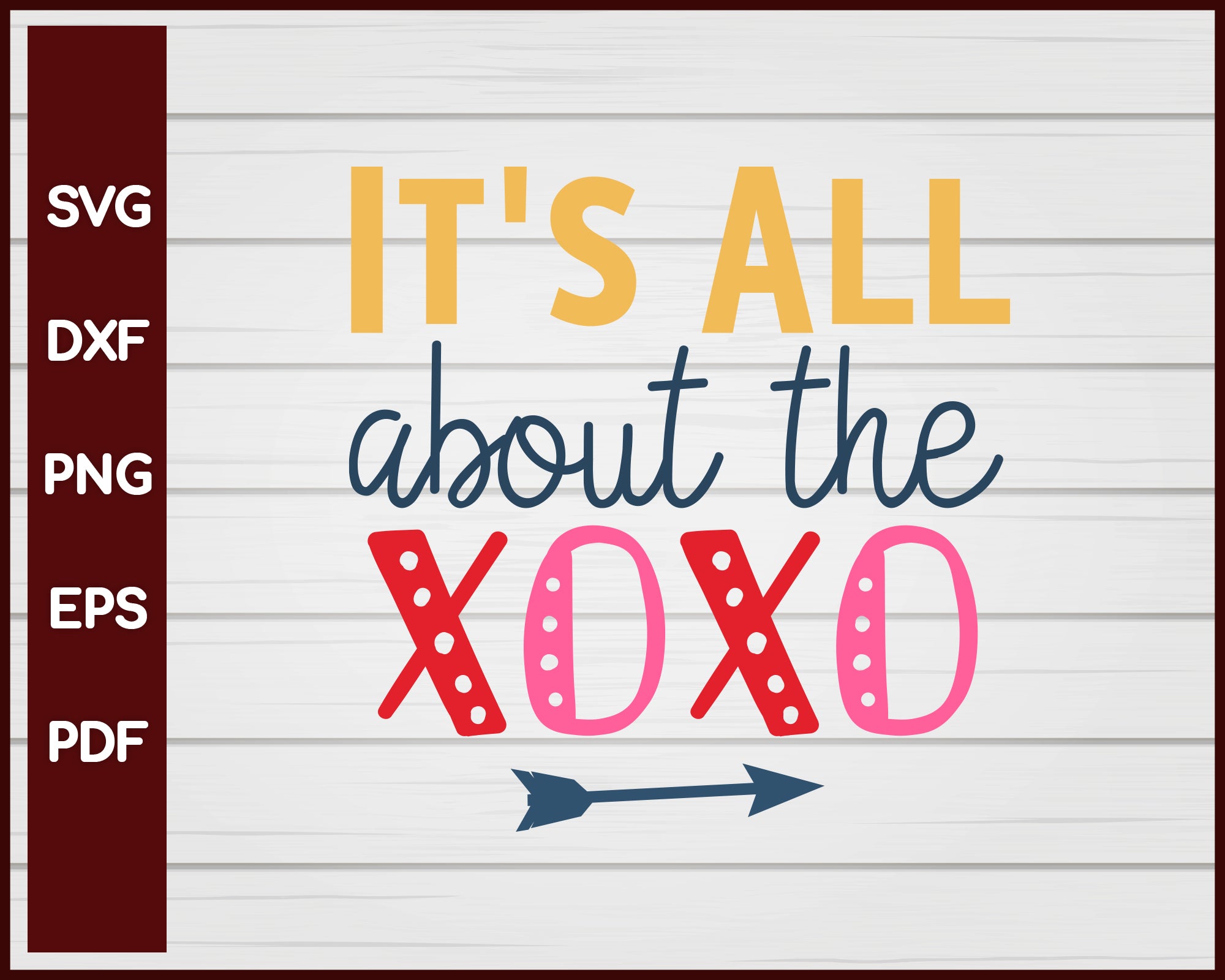 It's All About The XoXo Valentine svg