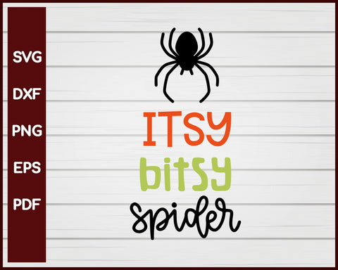 Itsy Bitsy Spider Halloween T-shirt Design svg