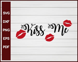 Kiss Me Valentine svg