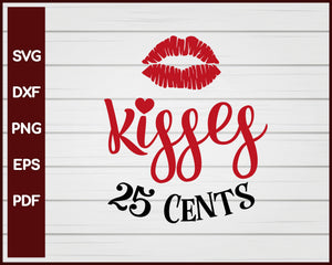 Kisses 25 Cents Valentine svg