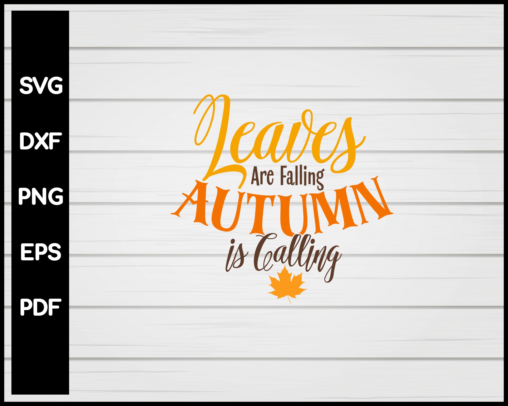 Leaves Are Falling Autumn Is Calling svg