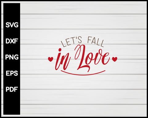 Let's Fall in Love Thanksgiving svg