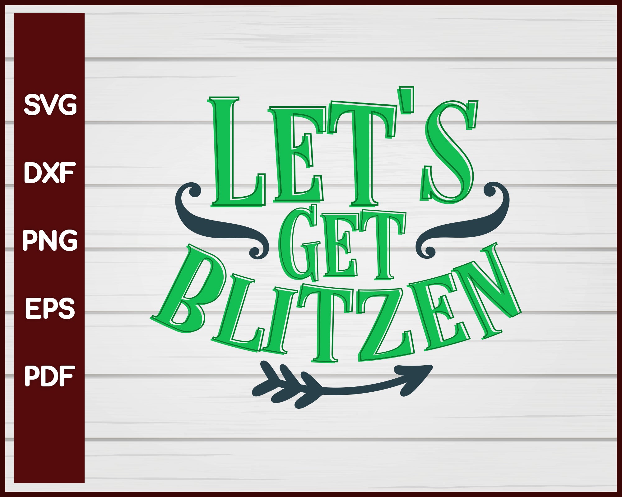 Let's Get Blitzen Christmas svg