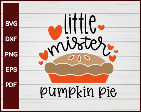 Little Mister Pumpkin Pie Halloween T-shirt Design svg