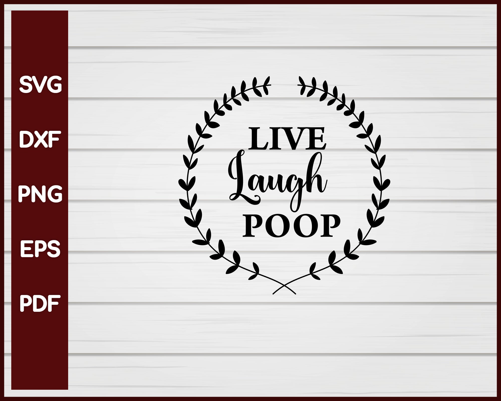 Live Laugh Poop svg