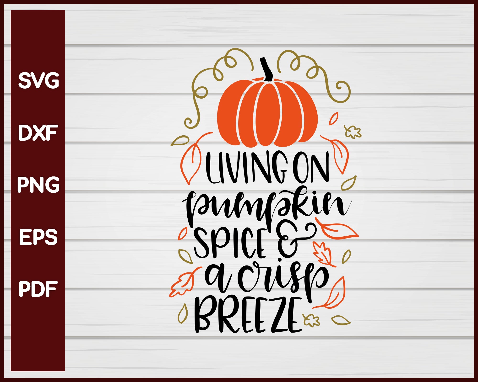 Living On Pumpkin Spice and a crisp Breeze Halloween T-shirt Design svg