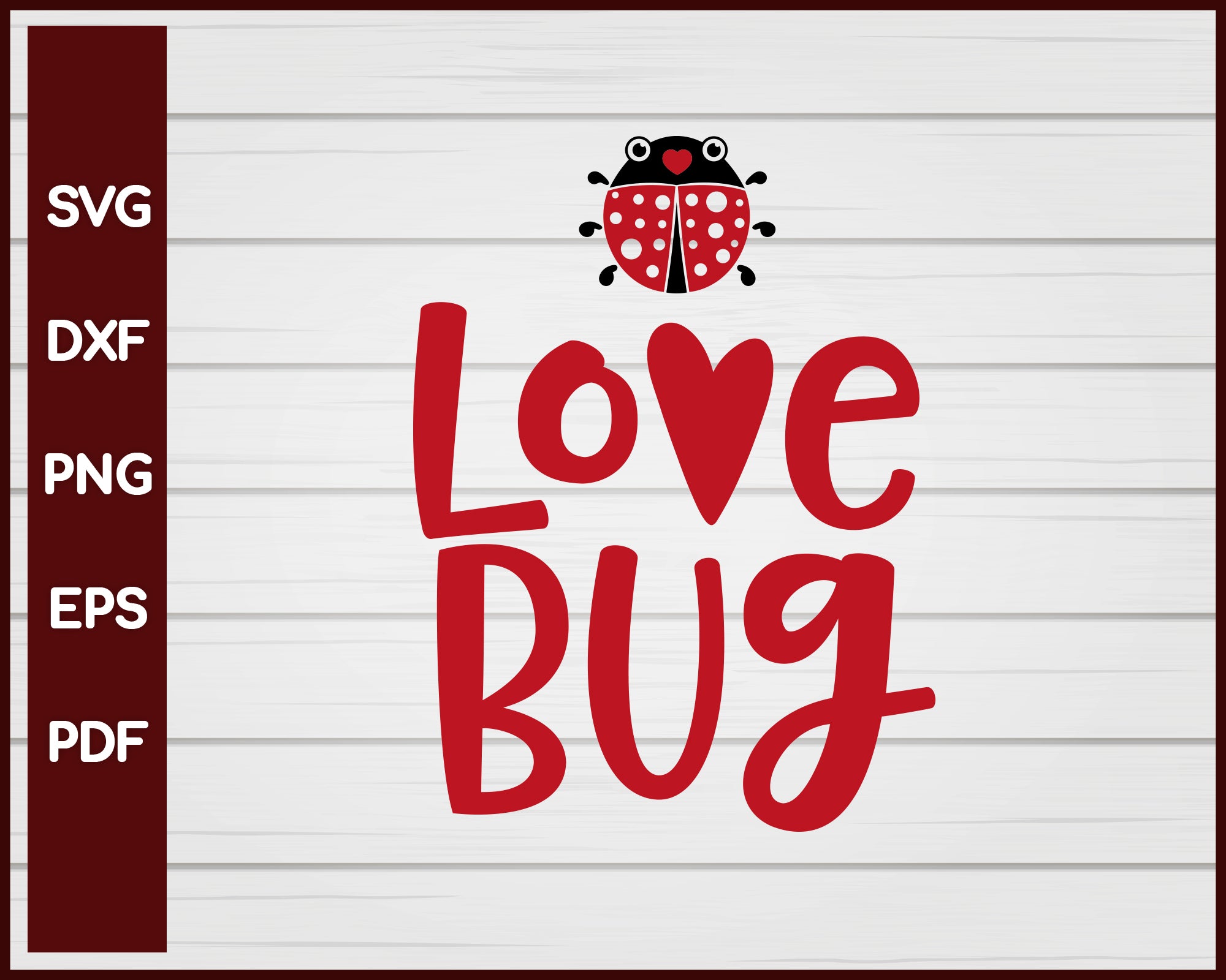 Love Bug Valentine svg