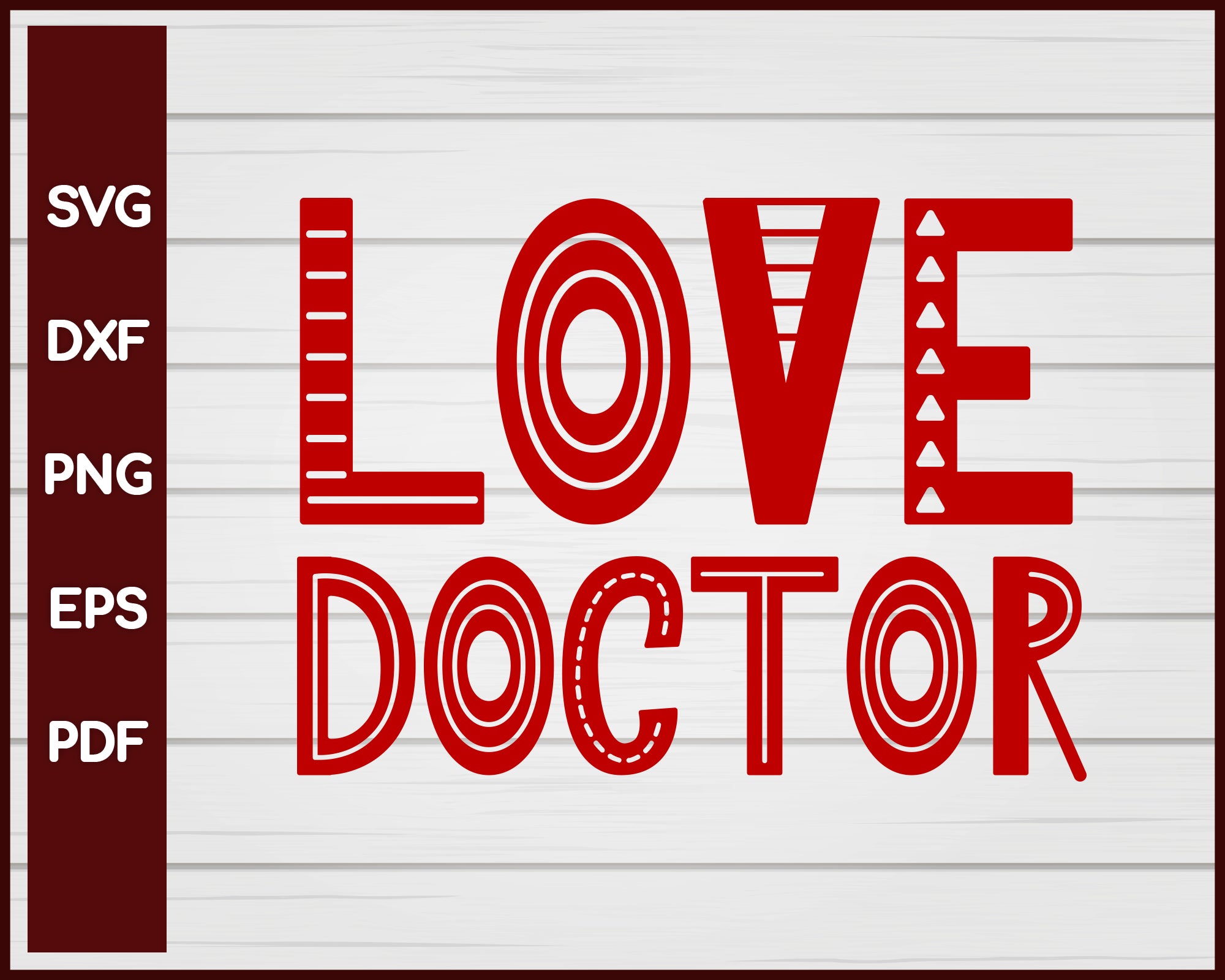 Love Doctor Valentine svg