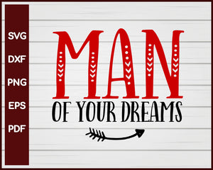 Man of Your Dreams Valentine svg