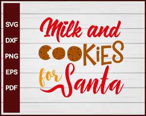 Milk and Cookies for Santa Christmas svg