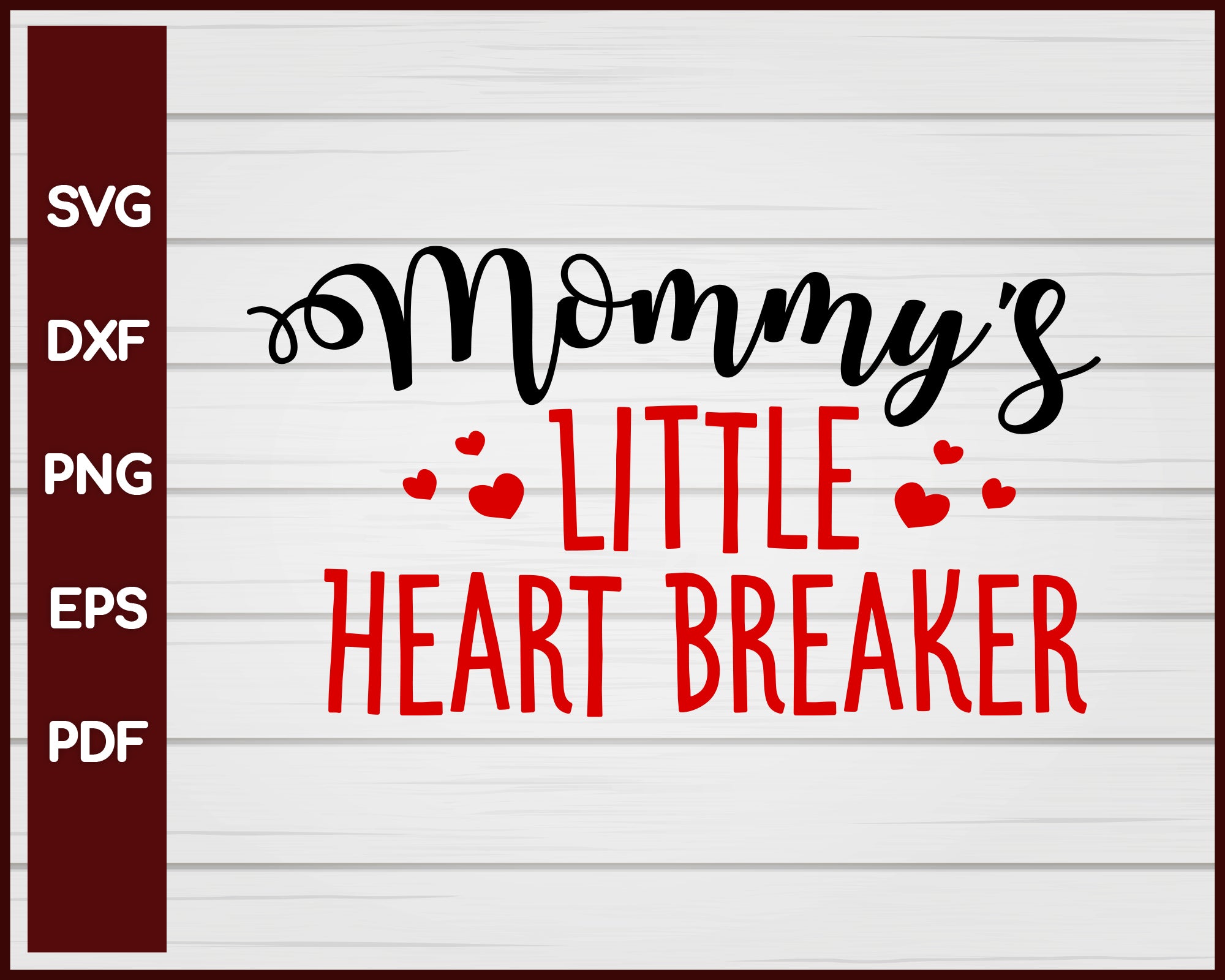 Mommy's Little Heart Breaker Valentine svg