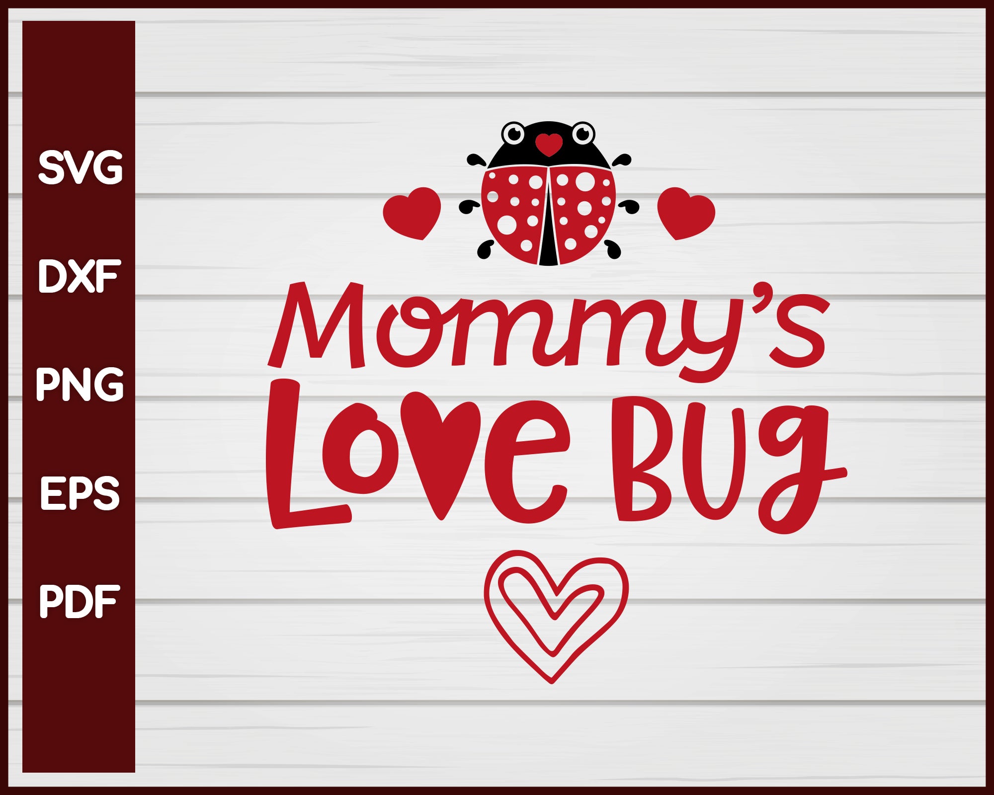 Mommy's Love Bug Valentine svg