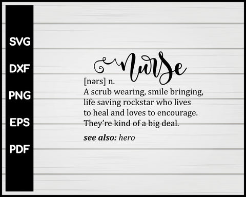 Nurse Definition svg Cut File For Cricut Silhouette eps png dxf Printable Files