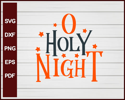 O Holy Night Christmas svg