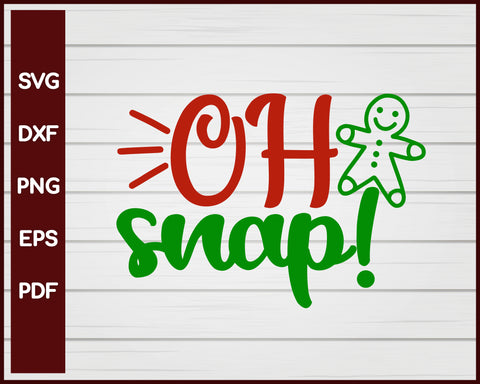 Oh Snap! Christmas svg Cut File For Cricut Silhouette eps png dxf Printable Files