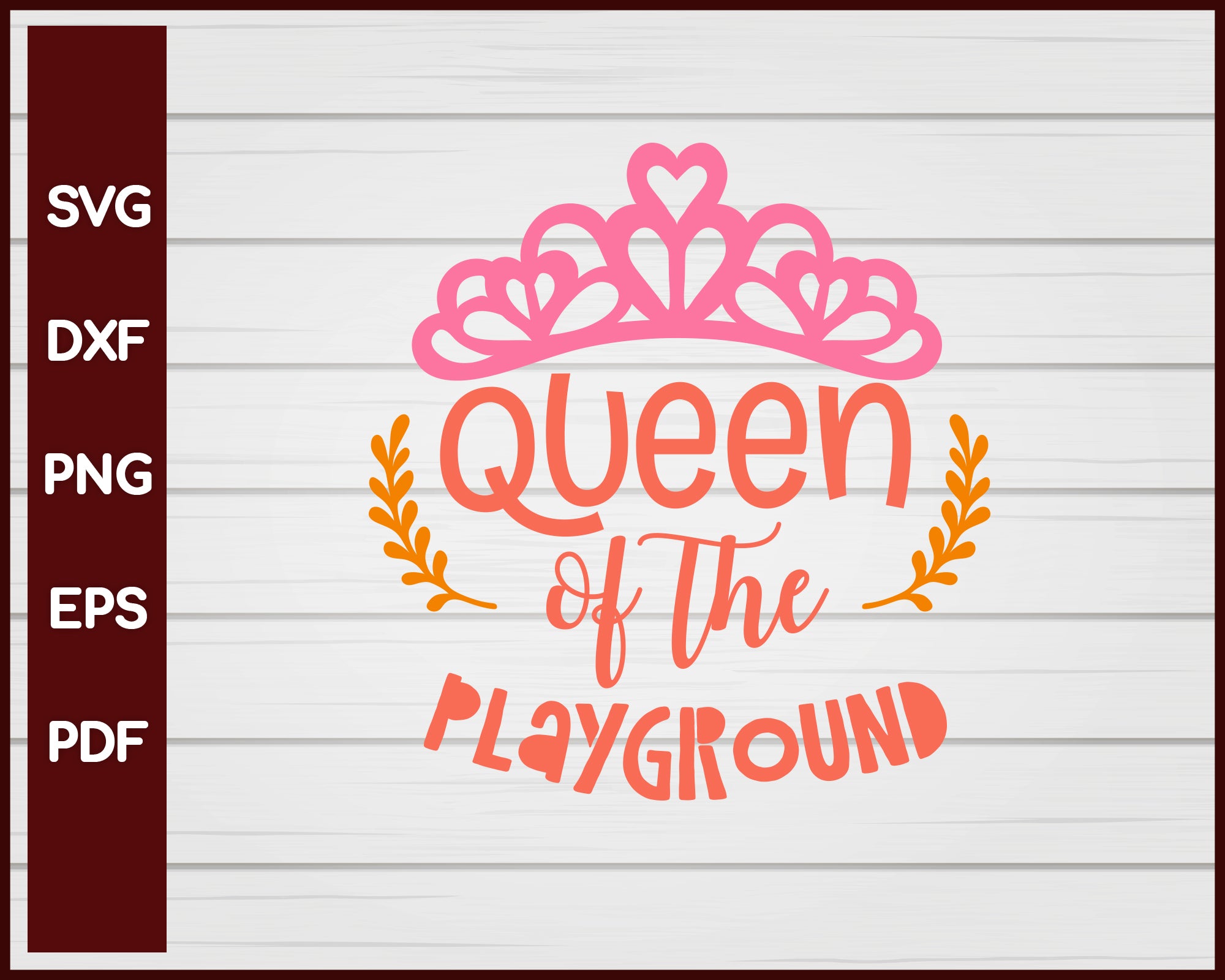 Queen of the Playground School svg