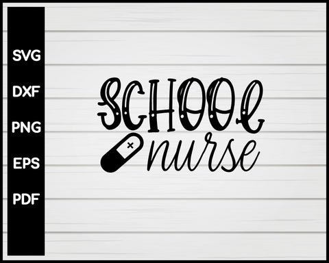 School Nurse svg Cut File For Cricut Silhouette eps png dxf Printable Files