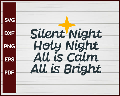 Silent Night Holy Night Christmas svg