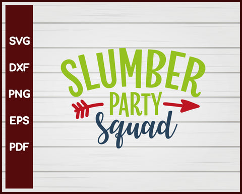 Slumber Party Squad School svg