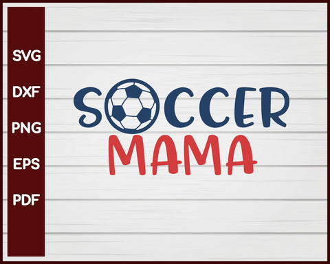 Soccer Mama svg
