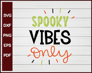 Spooky Vibes Only Halloween T-shirt Design svg