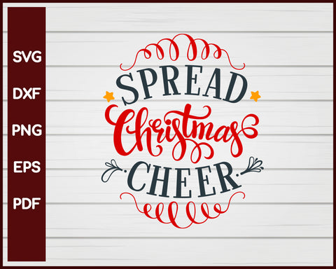 Spread Christmas Cheer svg