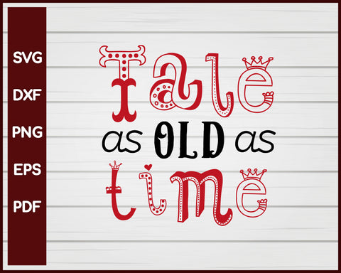 Tale as Old as Time Valentine svg