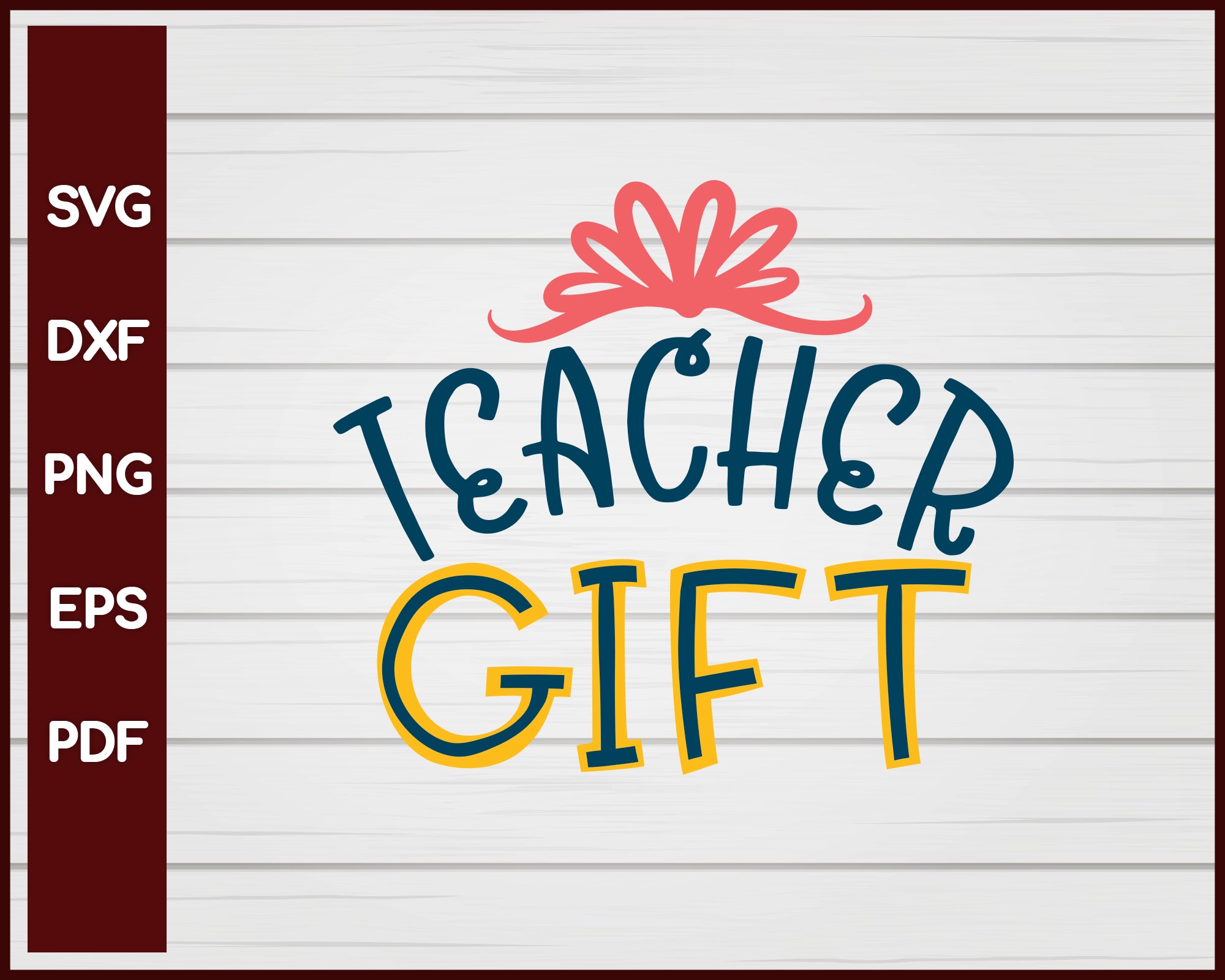 Teacher Gift School svg