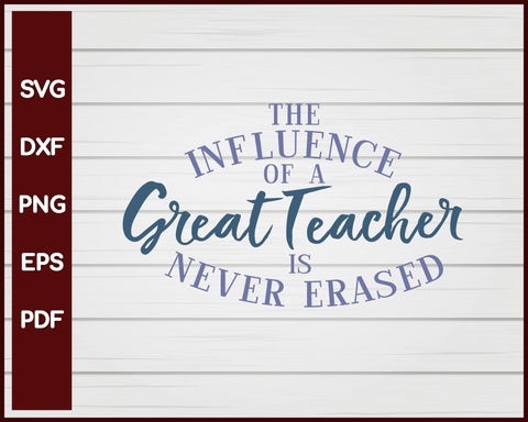 The Influence of a Great Teacher School svg