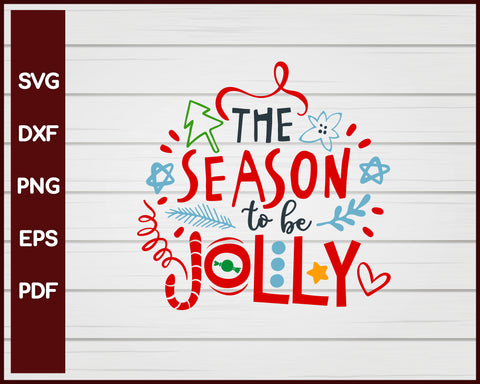 The Season To Be Jolly Christmas svg