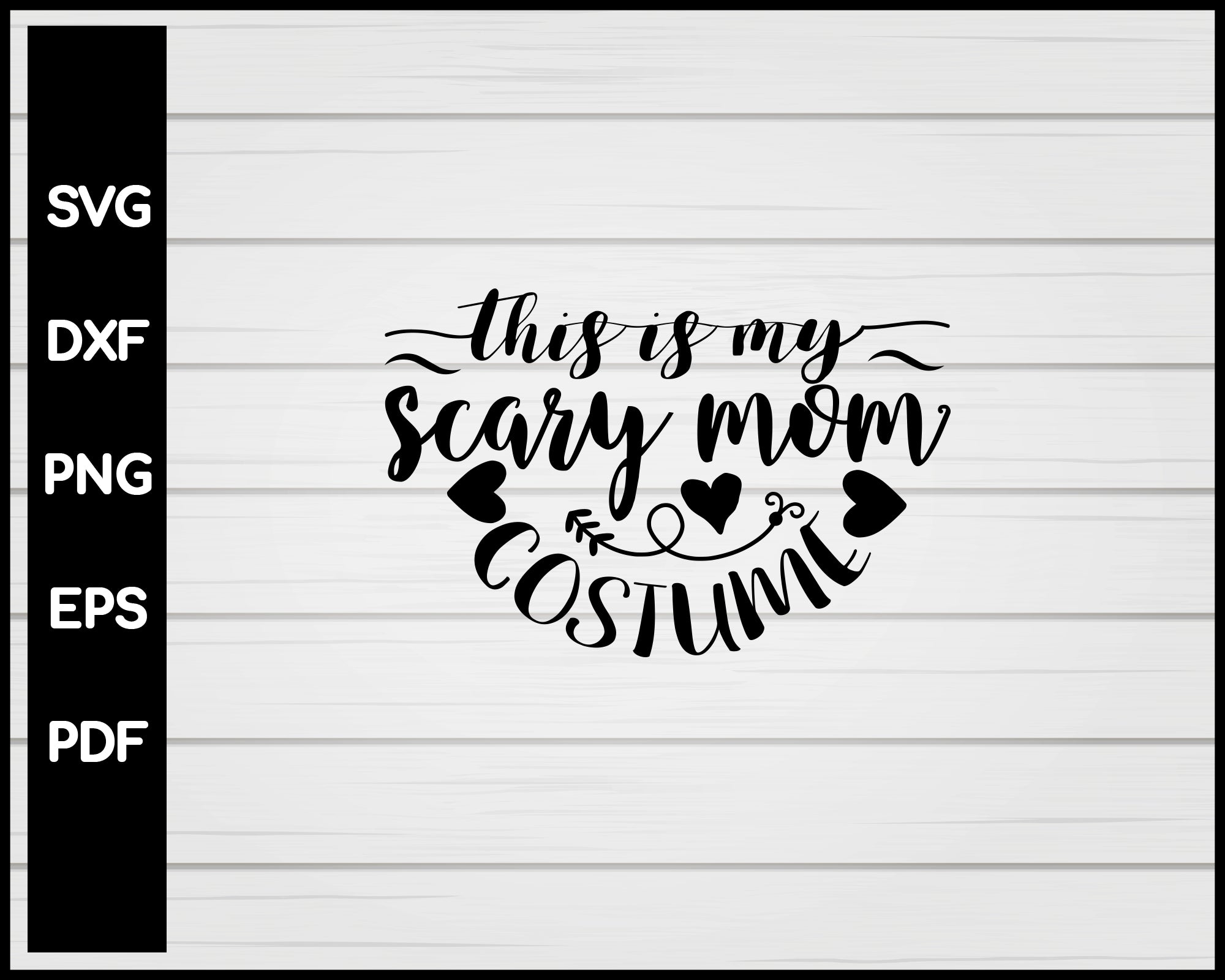 This Is My Scary Mom Costume Nurse svg Cut File For Cricut Silhouette eps png dxf Printable Files
