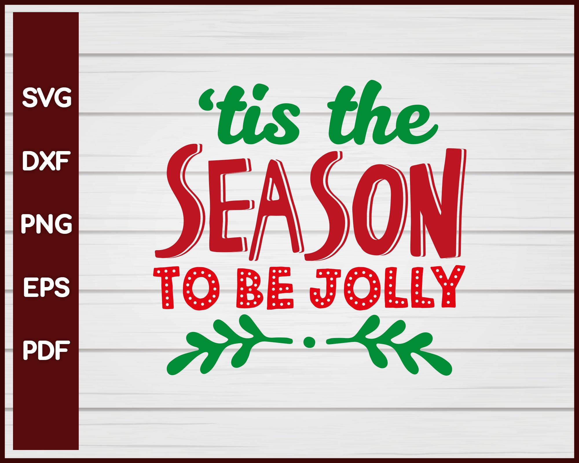 Tis The Season To Be Jolly Christmas svg