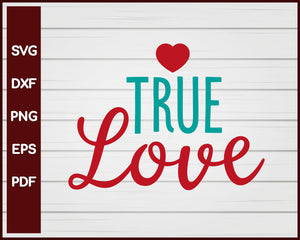 True Love Valentine svg