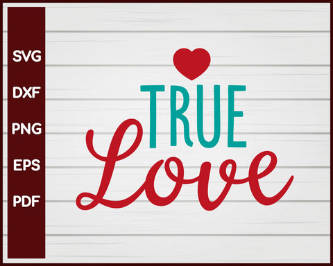 True Love Valentine svg
