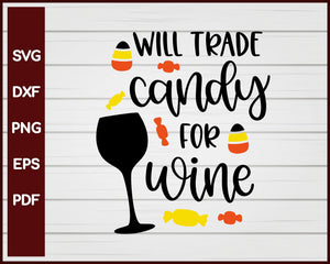 Will Trade Candy For Wine Halloween T-shirt Design svg