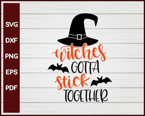 Witches Gotta Stick Together Halloween T-shirt Design svg