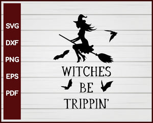 Witches be Trippin Halloween T-shirt Design svg