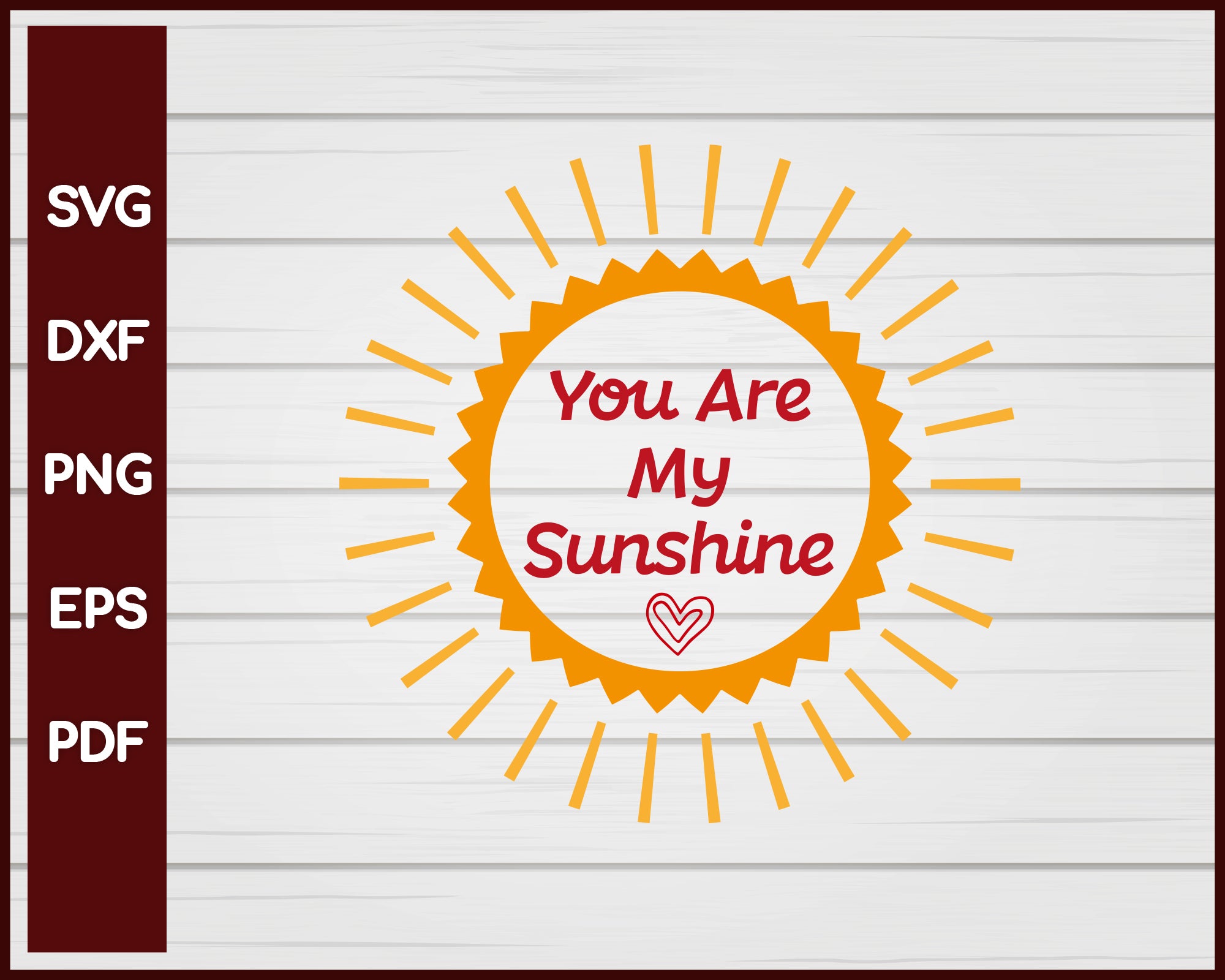 You Are My Sunshine Valentine svg