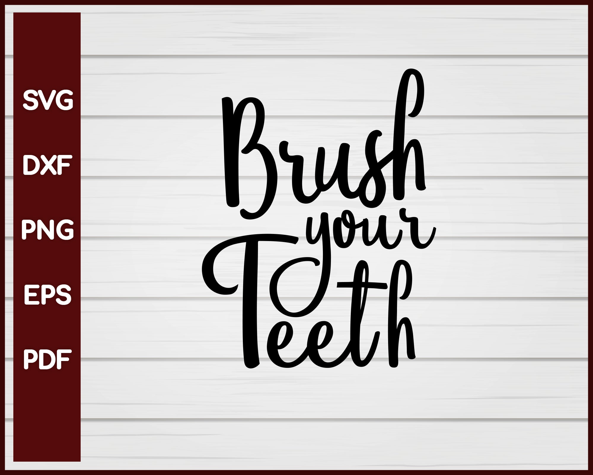 Brush Your Teeth svg