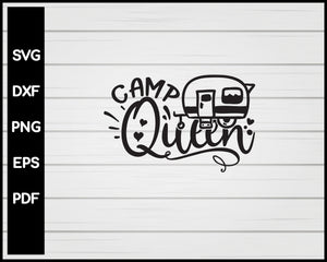 Camp Queen svg Cut File For Cricut Silhouette eps png dxf Printable Files